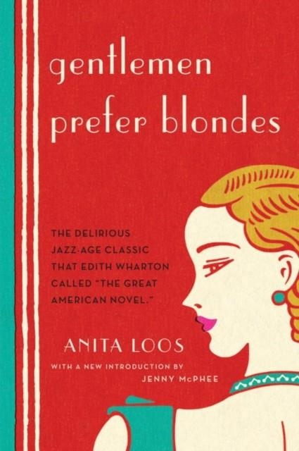 GENTLEMEN PREFER BLONDES: THE ILLUMINATING DIARY OF A PROFESSIONAL LADY  | 9780871403179 | ANITA LOOS