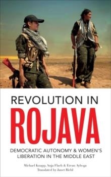 REVOLUTION IN ROJAVA | 9780745336596 | MICHAEL KNAPP/ANJA FLACH/ERCAN AYBOGA