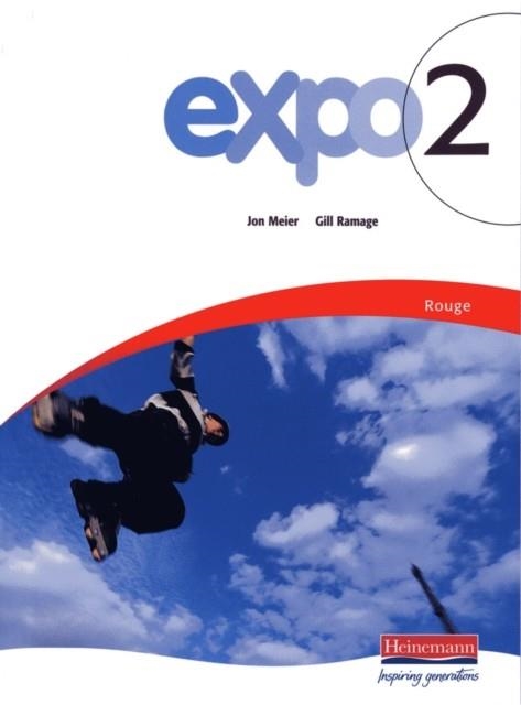 EXPO 2 ROUGE PUPIL BOOK | 9780435385125 | RAMAGE, GILL; MEIER, JON