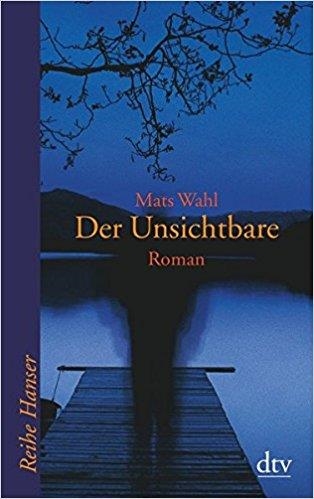 DER UNSICHTBARE | 9783423621649 | MATS WAHL