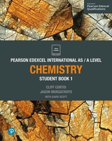 PEARSON EDEXCEL INTERNATIONAL AS LEVEL CHEMISTRY STUDENT BOOK AND ACTIVEBOOK 1 | 9781292244860 | CLIFF CURTIS, JASON MURGATROYD, DAVE SCOTT