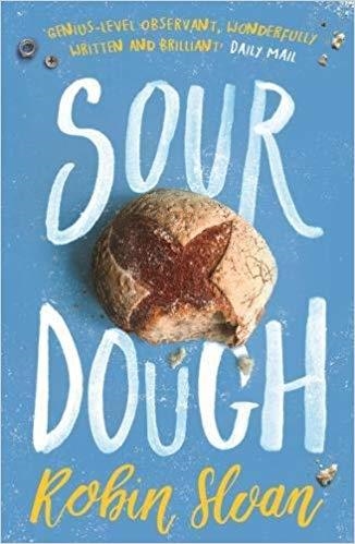 SOURDOUGH | 9781786494115 | ROBIN SLOAN