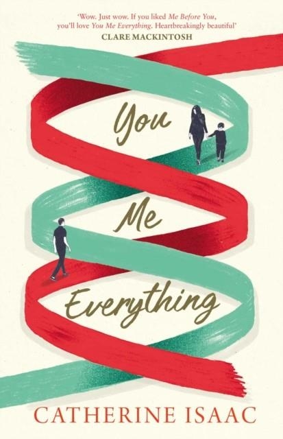 YOU ME EVERYTHING | 9781471149146 | CATHERINE ISAAC