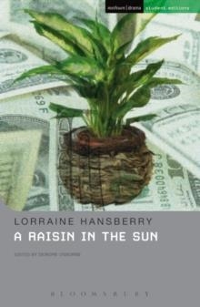 A RAISIN IN THE SUN | 9781408140901 | LORRAINE HANSBERRY