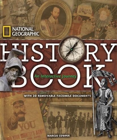 NATIONAL GEOGRAPHIC HISTORY BOOK : AN INTERACTIVE JOURNEY | 9781426206795 | MARCUS COWPER