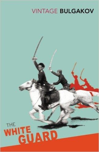 WHITE GUARD | 9780099490661 | MIKHAIL BULGAKOV