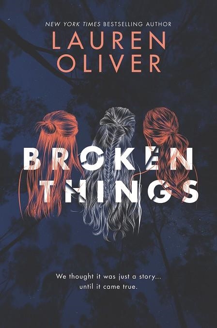 BROKEN THINGS | 9780062877437 | LAUREN OLIVER