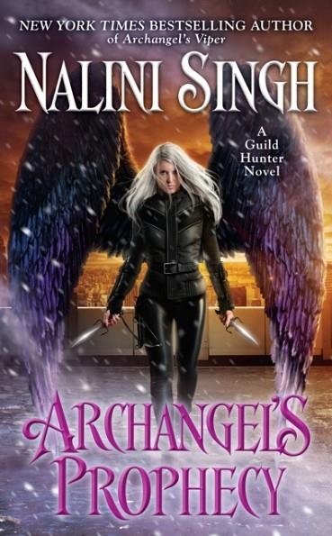 ARCHANGEL'S PROPHECY | 9780451491640 | NALINI SINGH