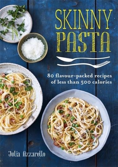 SKINNY PASTA | 9780857834959 | JULIA AZZARELLO