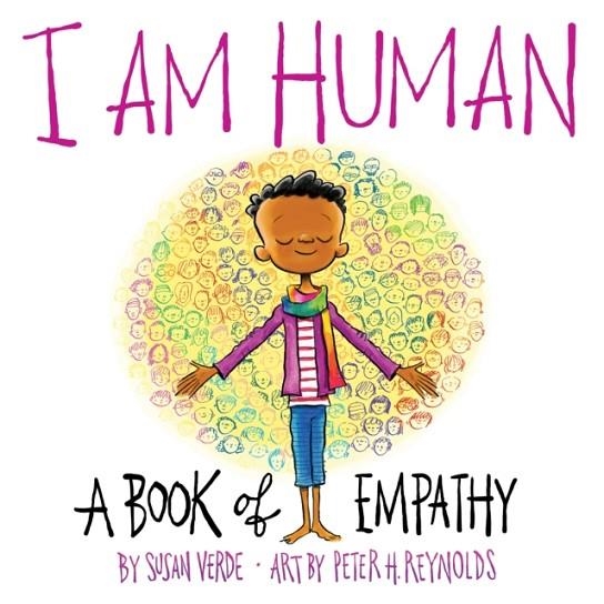 I AM HUMAN: A BOOK OF EMPATHY | 9781419731655 | VERDE AND REYNOLDS