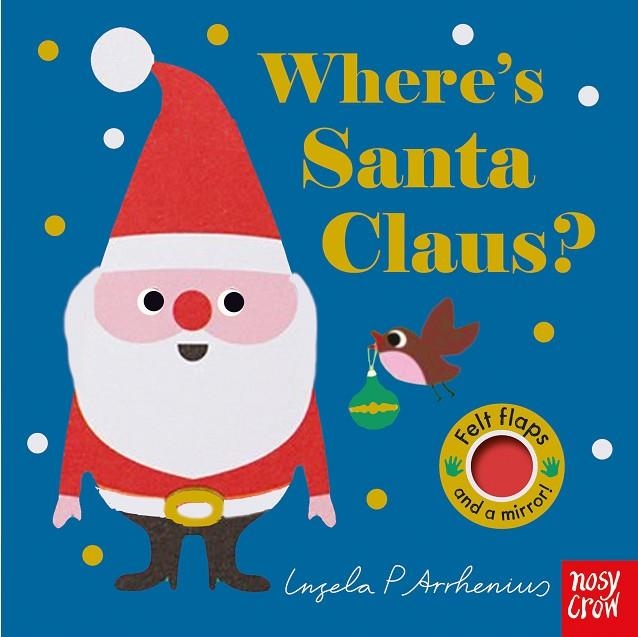 WHERE'S SANTA CLAUS? | 9781788003490 | INGELA PETERSON ARRHENIUS