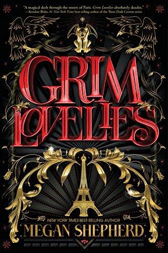 GRIM LOVELIES | 9781328606105 | MEGAN SHEPHERD