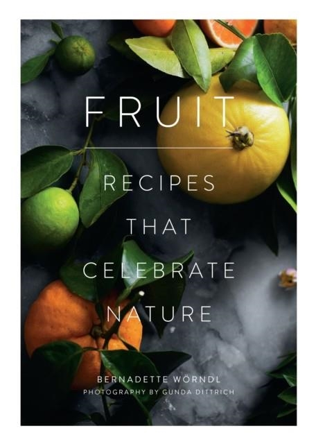 FRUIT | 9781925418446 | BERNADETTE WORNDL