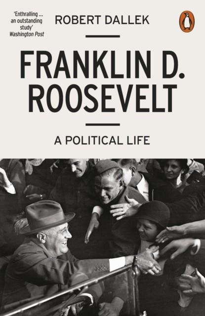 FRANKLIN D ROOSEVELT | 9780141986593 | ROBERT DALLEK