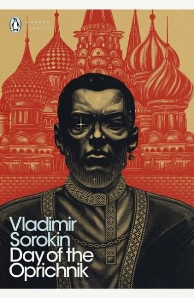 DAY OF THE OPRICHNIK | 9780241355114 | VLADIMIR SOROKIN