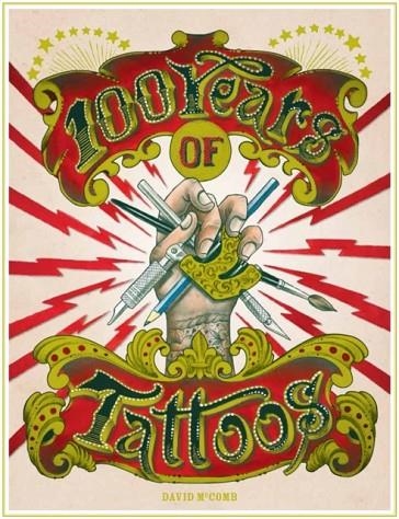 100 YEARS OF TATTOOS | 9781780674766 | DAVID MCCOMB