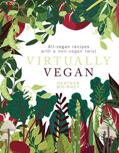 VIRTUALLY VEGAN | 9781848993471 | HEATHER WHINNEY