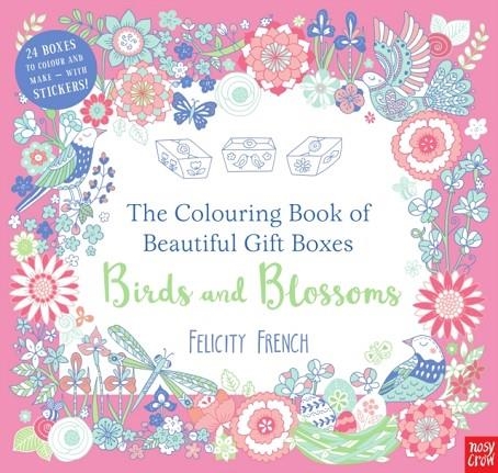 GIFT BOXES TO COLOUR AND MAKE: BIRDS AND BLOSSOM | 9780857638687 | FELICITY FRENCH