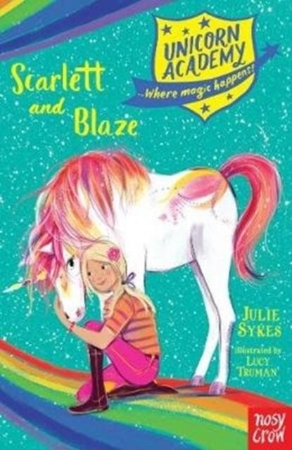 UNICORN ACADEMY: SCARLETT AND BLAZE | 9781788001601 | JULIE SYKES