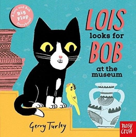 LOIS LOOKS FOR BOB AT THE MUSEUM | 9781788002332 | GERRY TURLEY