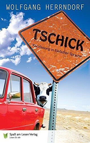 TSCHICK IN EINFACHER SPRACHE | 9783944668031 | WOLFGANG HERRNODRF