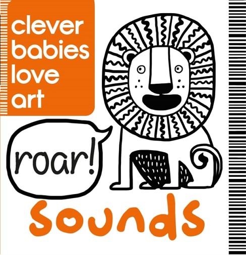 CLEVER BABIES LOVE ART: SOUNDS | 9781780554006 | LAUREN FARNSWORTH