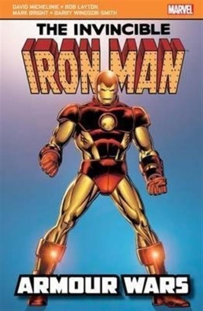 IRON MAN: ARMOUR WARS | 9781846531804