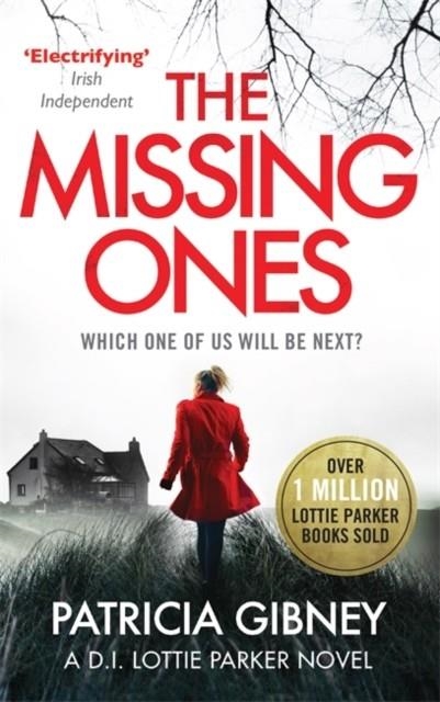 THE MISSING ONES | 9780751572179 | PATRICIA GIBNEY