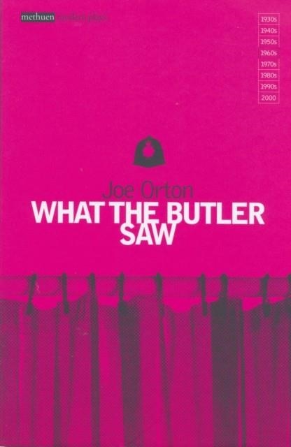 WHAT THE BUTLER SAW | 9780413366801 | JOE ORTON