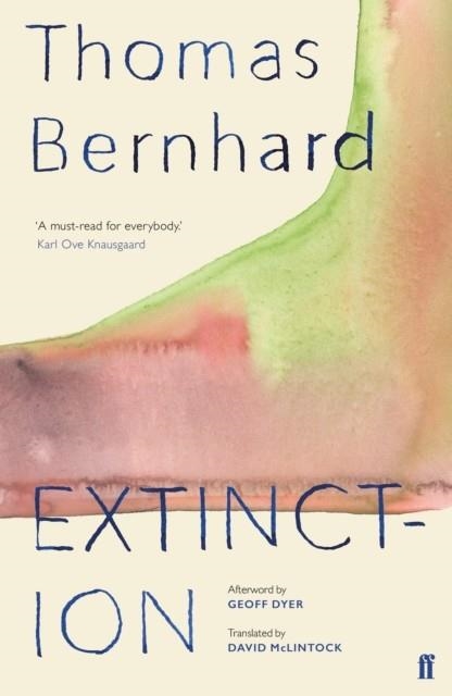 EXTINCTION | 9780571349968 | THOMAS BERNHARD