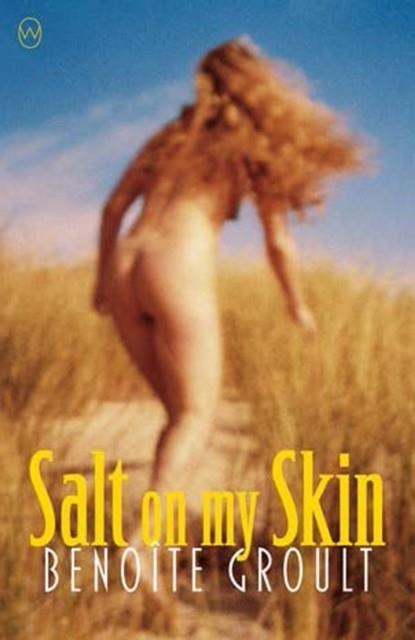 SALT ON MY SKIN | 9781642860092 | BENOITE GROULT/FAY WELDON