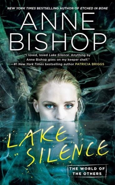 LAKE SILENCE | 9780399587269 | ANNE BISHOP