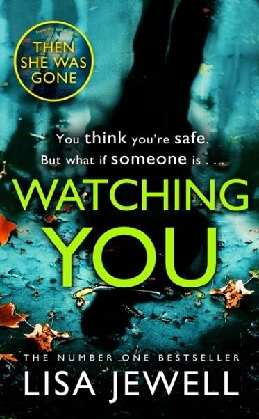 WATCHING YOU | 9781784756284 | LISA JEWELL