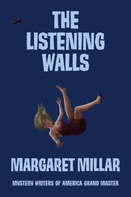 THE LISTENING WALLS | 9781681990415 | MARGARET MILLAR