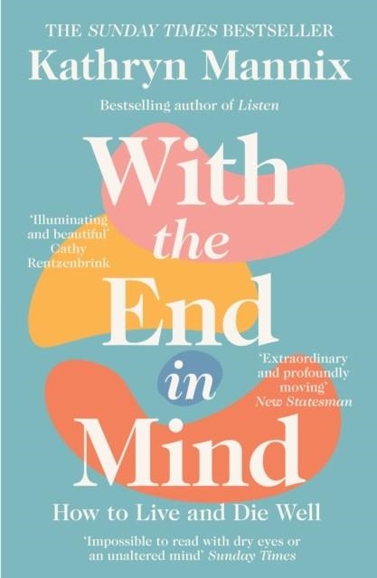 WITH THE END IN MIND | 9780008210915 | KATHRYN MANNIX