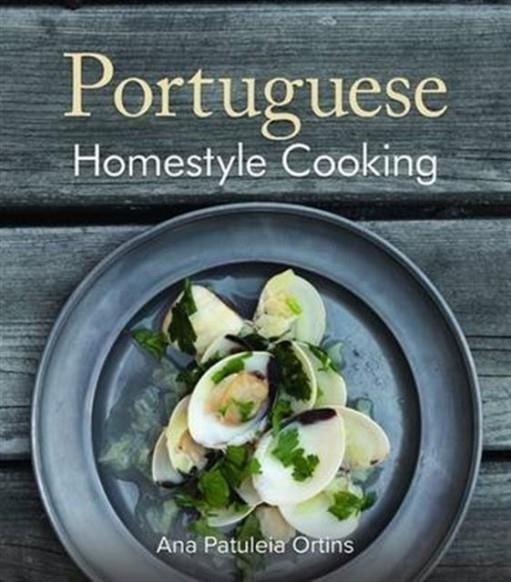 PORTUGUESE HOMESTYLE COOKING | 9781566560146 | ANA PATULEIA ORTINS