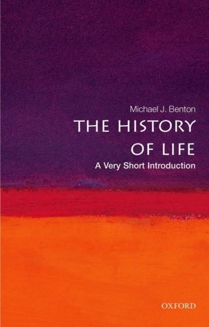 THE HISTORY OF LIFE: A VERY SHORT INTRODUCTION | 9780199226320 | MICHAEL J BENTON