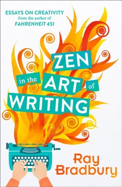 ZEN IN THE ART OF WRITING | 9780008136512 | RAY BRADBURY