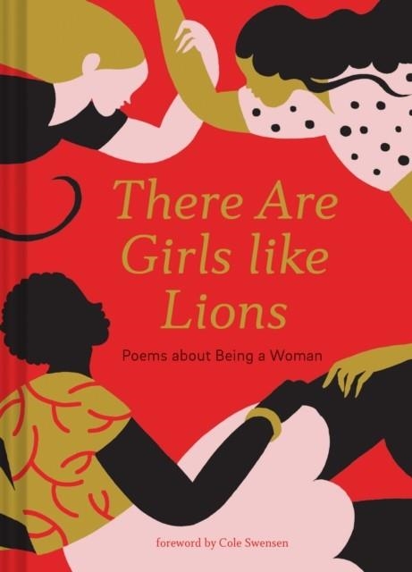 THERE ARE GIRLS LIKE LIONS | 9781452173450 | COLE SWENSEN