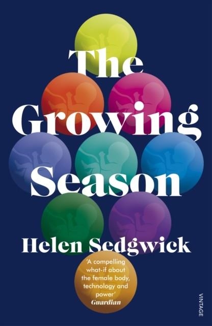 THE GROWING SEASON | 9781784706579 | HELEN SEDGWICK