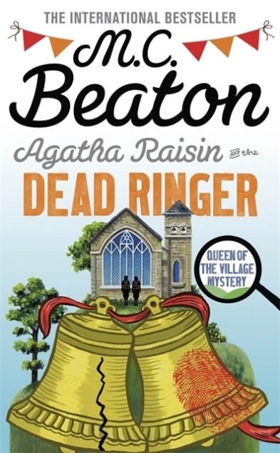 AGATHA RAISIN AND THE DEAD RINGER | 9781472126979 | M C BEATON