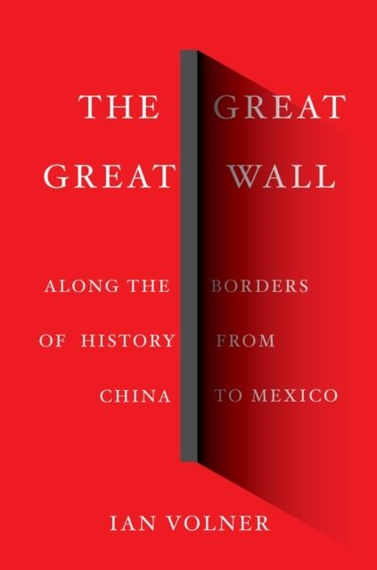 THE GREAT GREAT WALL | 9781419732829 | IAN VOLNER