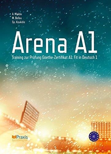 ARENA A1 | 9789608261808 | ANGELIKA MAKOU/MELINA BELLOU/SPIROS KOUKIDIS