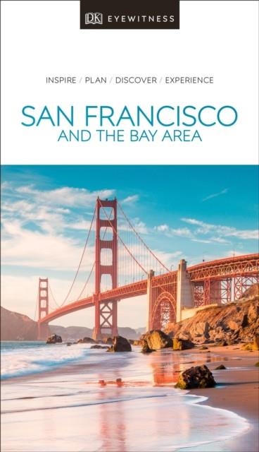 DK EYEWITNESS TRAVEL GUIDE SAN FRANCISCO AND THE BAY AREA | 9780241360071 | DK TRAVEL