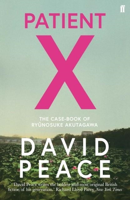 PATIENT X | 9780571333646 | DAVID PEACE