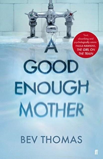 A GOOD ENOUGH MOTHER | 9780571348381 | BEV THOMAS