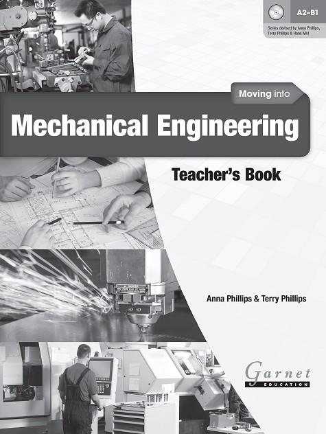 MOVING INTO MECHANICAL ENGINEERING TEACHER'S BOOK | 9781907575662