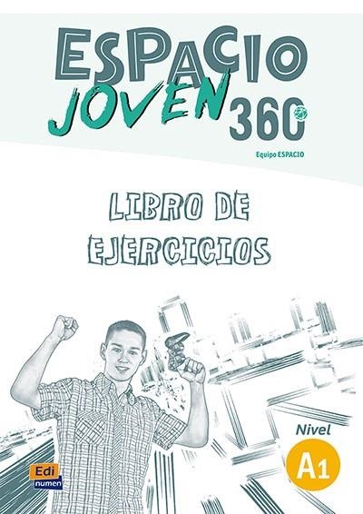 ESPACIO JOVEN 360º - LIBRO DE EJERCICIOS. NIVEL A1 | 9788498489378