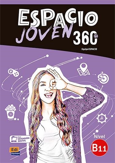 ESPACIO JOVEN 360º - LIBRO DEL ALUMNO. NIVEL B1.1 | 9788498489453