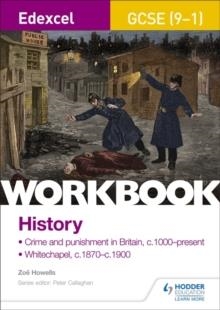 EDEXCEL GCSE HISTORY WORKBOOK: CRIME AND PUNISHMENT THROUGH TIME | 9781510419162 | ZOE HOWELLS